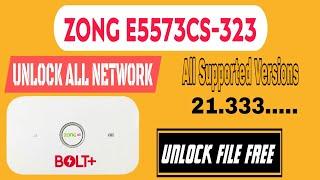 ZONG E5573Cs 322 Device Unlock For All Network || ZONG E5573Cs 322 Unlock File Free