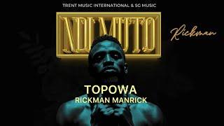 TOPOWA - Rickman Manrick (official Lyrics video)