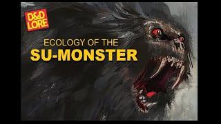 Ecology of the Su-Monster, Dungeons and Dragons lore