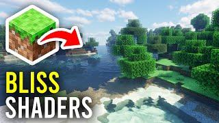 How To Install Bliss Shaders In Minecraft - Full Guide