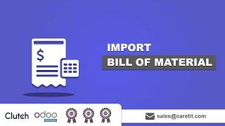 Odoo App - How to Import a Bill of Material in Odoo