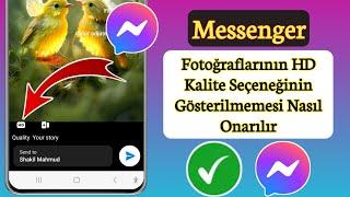 Messenger HD Kalitesinde Fotoğraf Seçeneğinin Gösterilmemesi Nasıl Düzeltilir (2024)