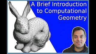 A Brief Introduction to Computational Geometry