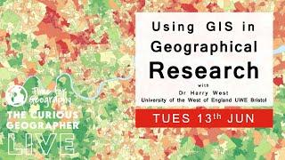 Using GIS in Geographical research┃Mr Harry West ┃ Live interview