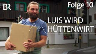 Luis geht einkaufen | Luis wird Hüttenwirt 10/12 | Bergmenschen | Doku | BR