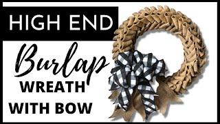 HOW TO MAKE A BURLAP WREATH WITH BOW - HIGH END DIY - Guys vs Gals Friend Hop - PRIZE GIVEAWAY!!!
