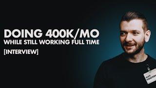 [Student Interview] $400k a month WHILE working FULL-TIME job [Paul Niklas Interview]