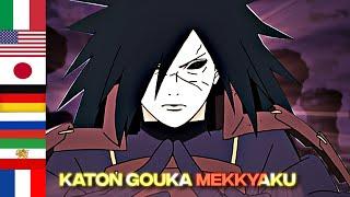 Uchiha Madara saying “Katon Gouka Mekkyaku” in 7  different languages | Naruto Shippuden