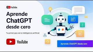  ChatGPT Desde Cero | Curso Básico para Principiantes | Aprende IA Fácil y Rápido#chatgpt #course