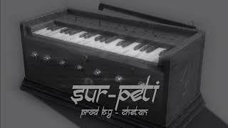 "SUR-PETI" - PROD BY - CHETAN (HARD INDIAN RAP BEAT)