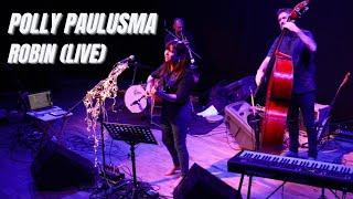 Polly Paulusma - 'Robin' - live w/ Rastko Rasic and Jon Thorne, Cambridge J2 4 Oct 2022