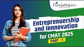 Entrepreneurship and Innovation for CMAT 2025- Part 1