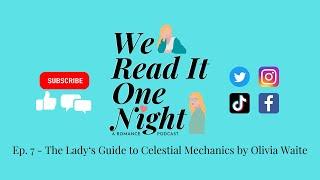 Ep. 7 - The Lady‘s Guide to Celestial Mechanics by Olivia Waite