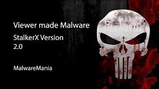 Testing out StalkerX Version 2.0||#Viewer_Made_Malware