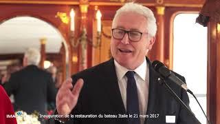Inauguration de la restauration du bateau Italie, 2017