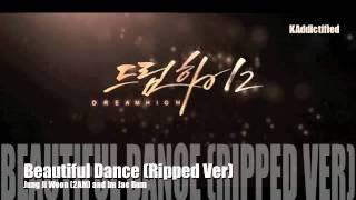 [OST] Beautiful Dance (Ripped Ver) - JinWoon & JB - (Dream High 2 / 드림하이 2)