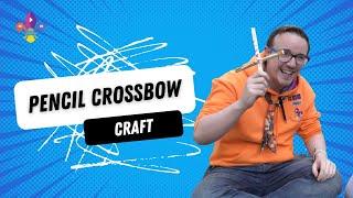 Making Pencil Crossbows | SCOUTADELIC #Scoutdoors #Rewind