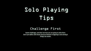 Solo Playing Tips: Challenge First #soloRPG #soloRPGtips