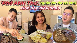 |487| 'Phở ANH Thư' quán ăn do cô chủ xinh đẹp điều hành (feat. Phở heo cay)