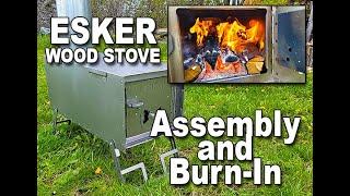 Esker Winter Camping Stove -Ontario Model -Assembly and Burn-In -BUSHCRAFT -OUTDOORS