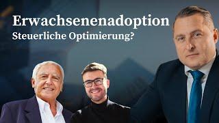 Steuerliche Optimierung durch Erwachsenenadoption? - So funktioniert es!