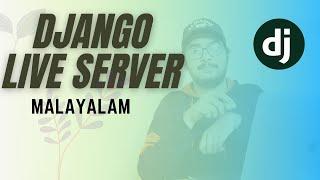 Django Malayalam | Django Live Server | Django Auto Refresh Browser