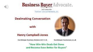 M&A Marketplace Reality and Dealmaking Discussion by Ted Leverette and Henry Campbell Jones