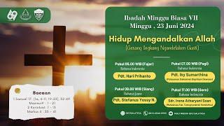 IBADAH MINGGU VII - Bahasa Indonesia - 23 JUNI 2024