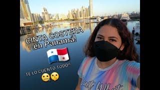 CINTA COSTERA EN PANAMÁ   ||TE LO CUENTO TODO!!!  ∎ Katherinne Rizo YT