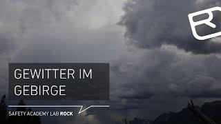 Gewitter im Gebirge: Erkennen & richtiges Verhalten - Tutorial (2/43) | LAB ROCK