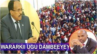 DAAWO Awooda Madaxweyne Farmaajo iyo Dowlada oo Heshay Taageerihii ugu Badnaa Abid