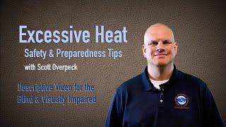 Being Prepared: Excessive Heat (with Descriptive Audio for the Visually Impaired)