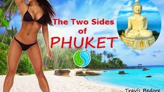 Two sides of PHUKET THAILAND - Patong, Bangla Road, Big Buddha, Wat Chalong