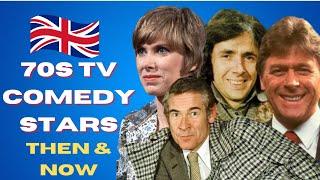 70s British TV Comedy Stars - Then & Now