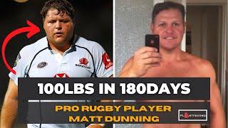 Rugby Star Matt Dunning LOST 102lbs By Going On This Diet!