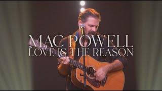 Mac Powell - Love Is The Reason (LIVE)