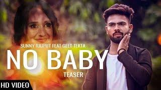 No Baby (Teaser) | Sunny Rajput | Geet Tekta | New Punjabi Song 2017 | Rhythmbox Production