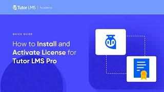 How to Install and Activate License for Tutor LMS Pro [Updated Version]