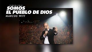 Marcos Witt - Somos El Pueblo De Dios (Videolyric)