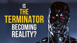 Is THE TERMINATOR Becoming Reality?