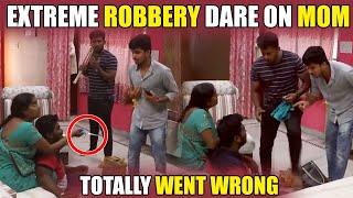 Extreme Robbery Dare On Mom Totally Went Wrong | VinayKuyya & Gopal