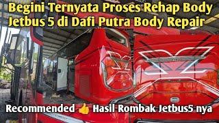 Review Proses Rehap Body Jetbus 5 di Dafi Putra Body Repair Probolinggo