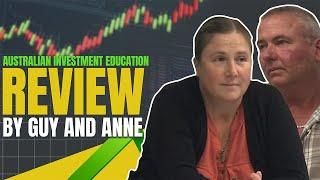 Australian Investment Education Review from Guy and Anne