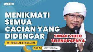 MENIKMATI SEMUA CACIAN YANG DI DENGAR | KAJIAN AAGYM