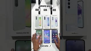 Samsung galaxy a56 || Samsung a55 || Samsung a36 | reboot comparison | #comparison #ytshorts #shorts