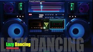 Lazy Dancing   | Electronic Soundtrack  |  EDM - Music  -  Freestyle  Electro  2023 Rovskysound