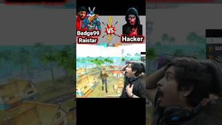 Hacker vs Raistar vs badge 99  @RaiStar @Badge99ff #shorts #short #viral #today