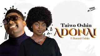 Taiwo Oshin Feat. Bunmi Oshin - ADONAI