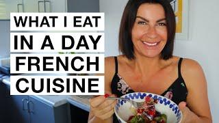 WHAT I EAT IN A DAY FRENCH CUISINE I How to lose weight