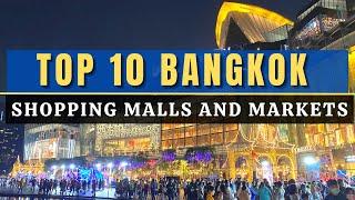 Top 10 Shopping Malls And Markets In Bangkok 2024